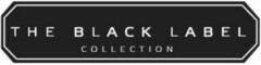 THE BLACK LABEL COLLECTION