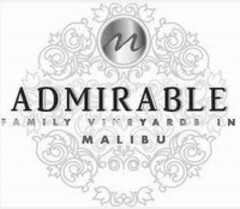 ADMIRABLE FAMILY VINEYARDS IN MALIBU