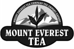 MOUNT EVEREST TEA MOUNT EVEREST TEA COMPANY TEE-IMPORT-EXPORT