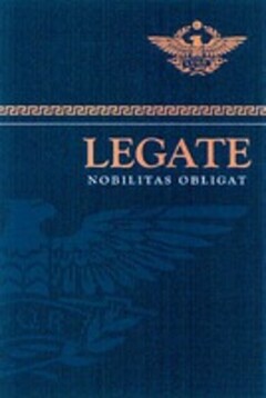 LEGATE NOBILITAS OBLIGAT