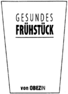 GESUNDES FRÜHSTÜCK von OBEZIN