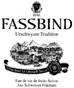 1846 FASSBIND Urschwyzer Tradition Eau de vie de fruits Suisse Aus Schweizer Früchten