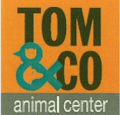 TOM & CO animal center