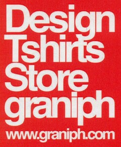 Design Tshirts Store graniph www.graniph.com