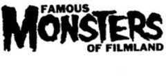 FAMOUS MONSTERS OF FILMLAND