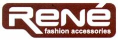 RENÉ fashion accessories