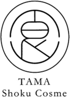 TAMA Shoku Cosme