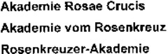 Akademie Rosae Crucis Akademie vom Rosenkreuz Rosenkreuzer-Akademie