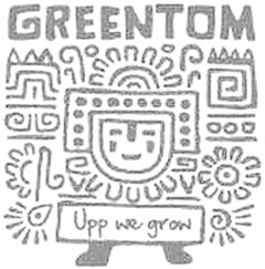 GREENTOM Upp we grow