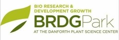 BIO RESEARCH & DEVELOPMENT GROWTH BRDGPark AT THE DANFORTH PLANT SCIENCE CENTER
