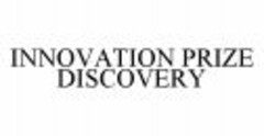 INNOVATION PRIZE DISCOVERY