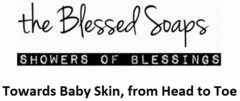 the Blessed Soaps SHOWERS OF BLESSINGS Towards Baby Skin, from Head to Toe