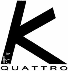 K QUATTRO by ffc