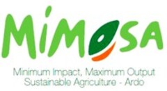 MIMOSA Minimum Impact, Maximum Output Sustainable Agriculture - Ardo