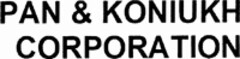 PAN & KONIUKH CORPORATION