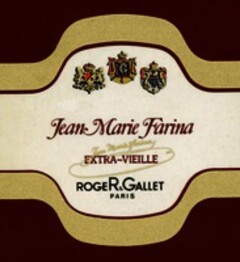 Jean Marie Farina EXTRA-VIEILLE ROGER R. GALLET PARIS