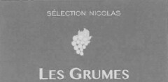 SÉLECTION NICOLAS LES GRUMES