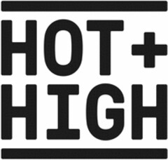 HOT + HIGH