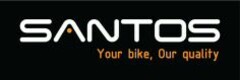 SANTOS Your bike, Our quality