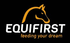 EQUIFIRST feeding your dream