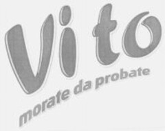 Vi to morate da probate