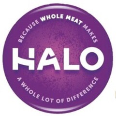 HALO BECAUSE WHOLE MEAT MAKES A WHOLE LOT OF DIFFERENCE