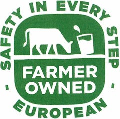 FARMER OWNED SAFETY IN EVERY STEP EUROPEAN