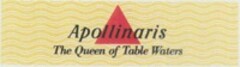 Apollinaris The Queen of Table Waters