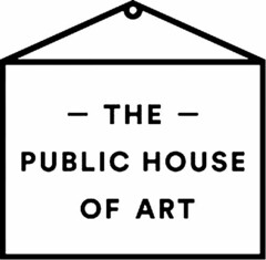 THE PUBLIC HOUSE OF ART