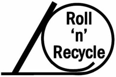 Roll 'n' Recycle