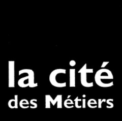 la cité des Métiers