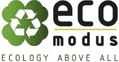 eco modus ECOLOGY ABOVE ALL