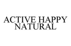 ACTIVE HAPPY NATURAL