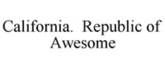 California. Republic of Awesome