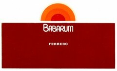 BABARUM FERRERO