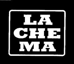 LA CHE MA