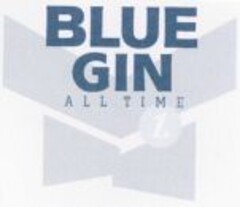 BLUE GIN ALL TIME