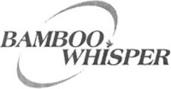 BAMBOO WHISPER