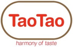 TaoTao harmony of taste