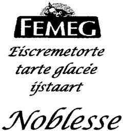 FEMEG Eiscremetorte tarte glacée ijstaart Noblesse