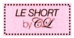 LE SHORT by CL