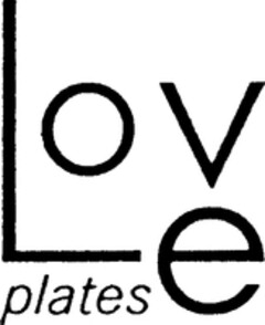 Love plates