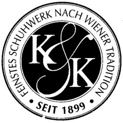 K&K FEINSTES SCHUHWERK NACH WIENER TRADITION . SEIT 1899 .