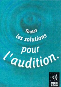 Toutes les solutions pour l'audition.