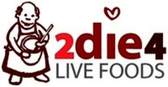 2die4 LIVE FOODS