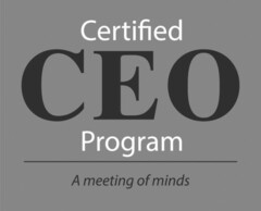 Certified CEO Program A Meeting of Minds
