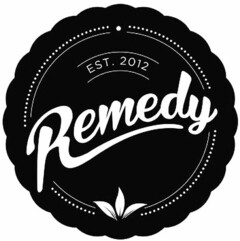 Remedy EST. 2012