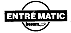 ENTRÉ MATIC besam