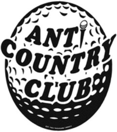 ANTi COUNTRY CLUB EST. TWO THOUSAND TWENTY