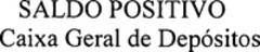 SALDO POSITIVO Caixa Geral de Depósitos